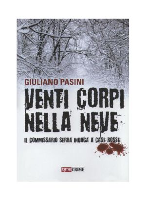 [Commissario Serra 01] • Venti Corpi Nella Neve